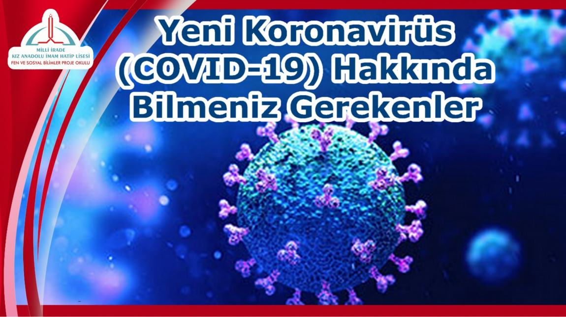 Yeni Koronavirüs (COVID-19) Hakkında Bilmeniz Gerekenler