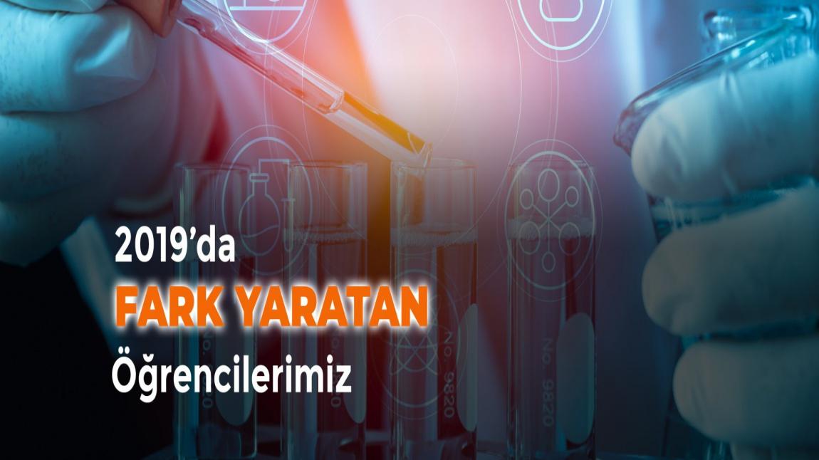 2019 'da Fark Yaratan Öğrencilerimiz