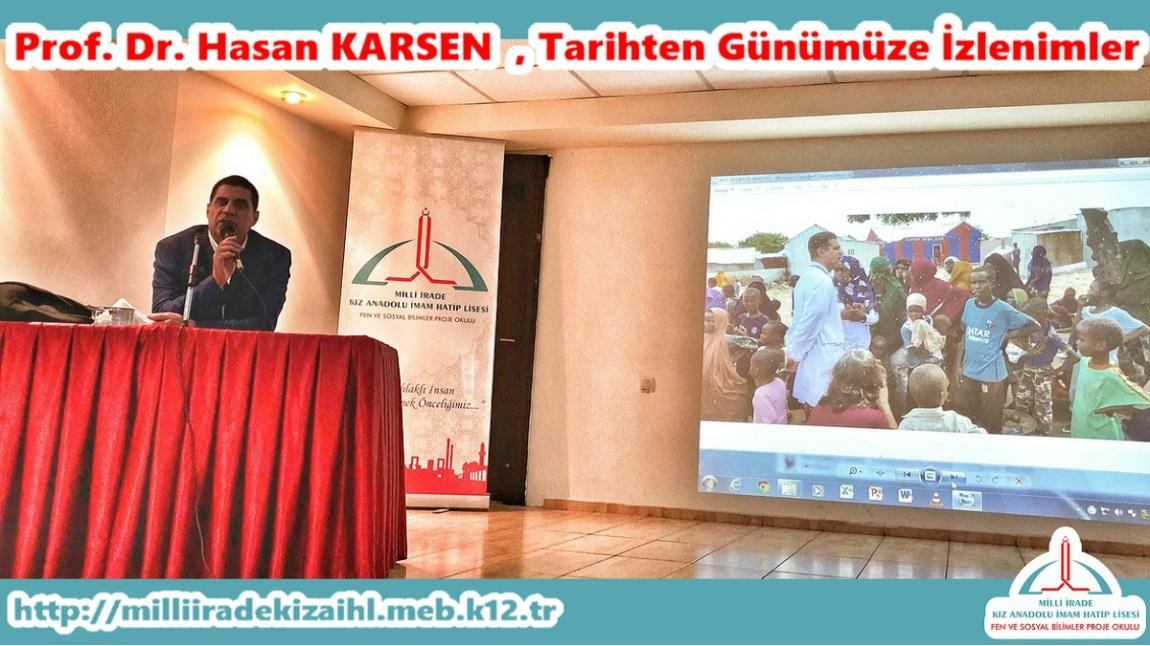 Prof. Dr. Hasan KARSEN  , Tarihten Günümüze İzlenimler