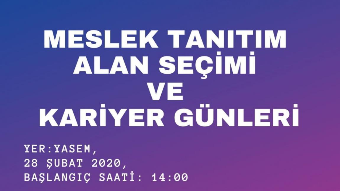 Mesleki Tanıtım ,Alan Seçimi ve Kariyer Günleri