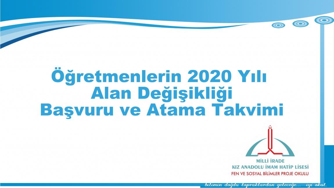 Öğretmenlerin 2020 Yılı Alan Değişikliği Başvuru ve Atama Takvimi